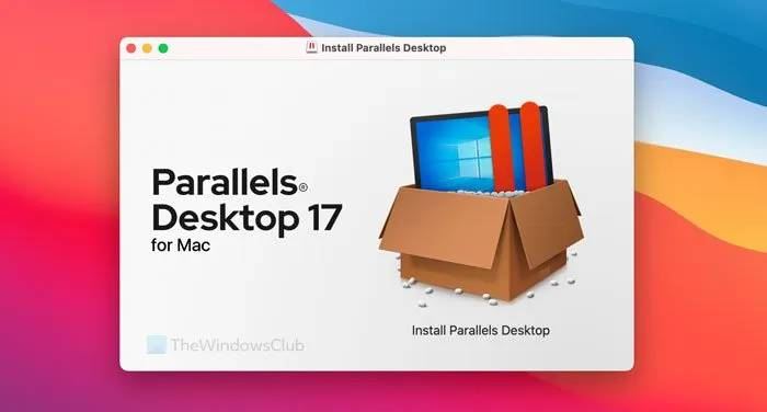怎么樣用Parallels Desktop在Mac上安裝Win11