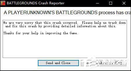 Win10運行吃雞崩潰報錯“BATTLEGROUNDS Crash Reporter”怎么辦？